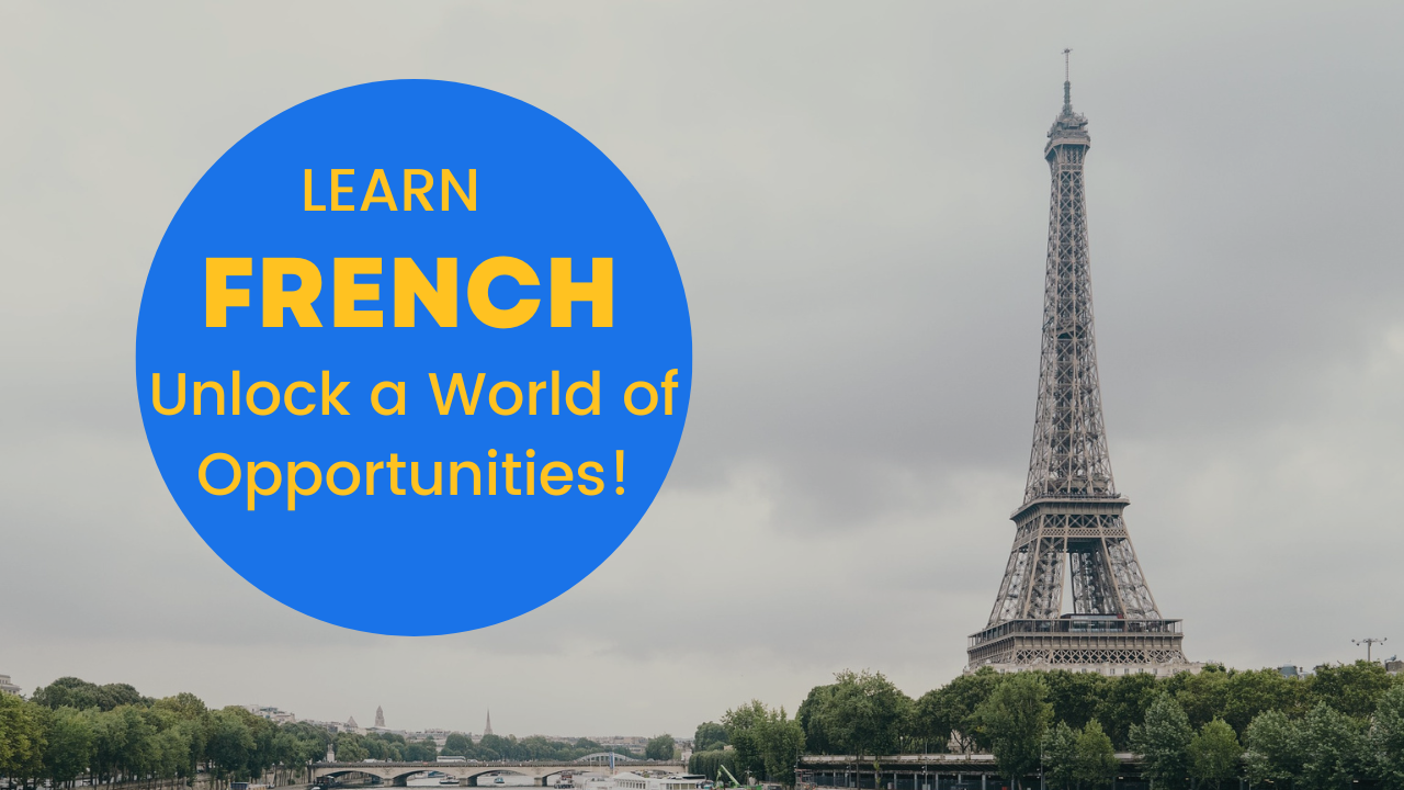 French – Unlock a World of Opportunities!